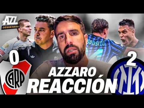 AZZARO REACCIÓN - INTER LE GANÓ 2-0 A RIVER Y LO ELIMINÓ DEL MUNDIAL DE CLUBES