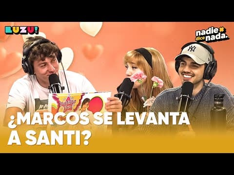#NADIEDICENADA | "TENGAMOS UNA MONOGAMIA STREAMER": ¿CON QUIÉN SE QUEDA MARQUITOS?