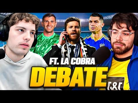 DEBATE CON LA COBRA: DIBU DEBE IR AL BARCA? CR7 JUGARIA EN BOCA? DA MIEDO EL NUEVO REAL MADRID?