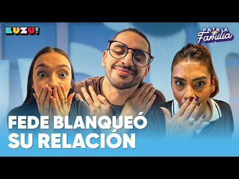 #PATRIAYFAMILIA l ¿FEDE ESTA DE NOVIO? Y NOS PONEMOS INTROSPECTIVOS