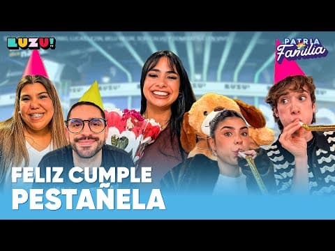 #PATRIAYFAMILIA l FESTEJAMOS EL CUMPLE DE DANI Y SE SUMA CAMILOTA
